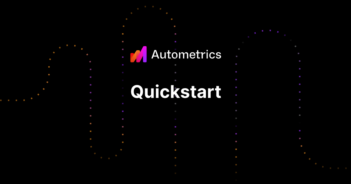 Quickstart | Autometrics